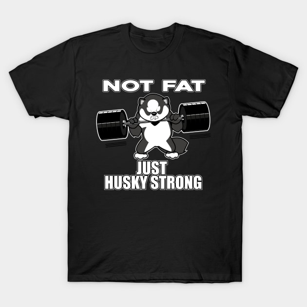 Husky Strong 2 T-Shirt by Spikeani